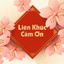 Liên Khúc Cảm Ơn