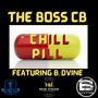 CHILL PILL (feat. B. Dvine) [Explicit]