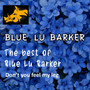Don't You Feel My Leg - The Best of Blue Lu