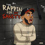 Rappin For My Sanity (Explicit)