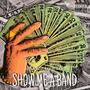 Show Me A Band (feat. Burberry Benzo) [Explicit]