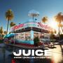 JUICE (feat. Destiny) [Explicit]