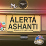 Alerta Ashanti (Explicit)