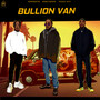 Bullion Van (Explicit)