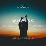 Wishing (feat. Ant!Sl!m, Allena Chisholm & Mystery)