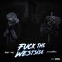 **** The Westside (feat. ynsluhtank) [Explicit]