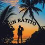 Un Ratito