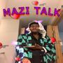 Mazi Talk (RIP DJ MELL) (feat. Young Zorro) [Explicit]