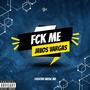 Fck Me (Explicit)