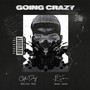 Going Crazy (feat. Sean Leon) [Explicit]