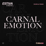 Carnal Emotion (Fehrplay Remix)