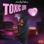 Toxic Love (Explicit)