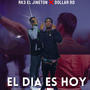 EL DIA ES HOY (feat. Rk3 El Jineton)