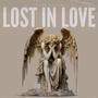 Lost In Love (Explicit)