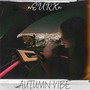 Autumn Vibe (Explicit)