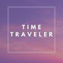 TIME TRAVELER (Radio Edit)