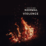 Normal Violence (Explicit)