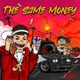 The Same Money (Explicit)