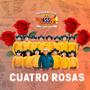 Cuatro Rosas