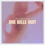 Une Belle Nuit (A Beautiful Night)