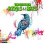 Birds N Bees (Explicit)