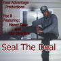 Seal the Deal (feat. Hazey Dayz & Old Directive) [Explicit]