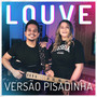 Louve (Versão Pisadinha)