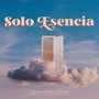 Solo Esencia (Explicit)