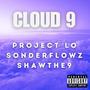 Cloud 9 (feat. Sonderflowz & Shawthe9) [Explicit]