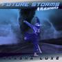 Future Storms & Statements (Explicit)