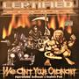 Certified Playas We Ain't Your Ordinary (Explicit)