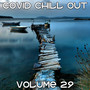 Covid Chill Out, Vol. 29