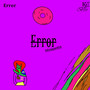 Error (Mixtape 404) [Explicit]