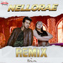 Nellorae Remix (From 