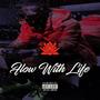 Flow With Life (Explicit)