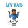 My Bad (Explicit)