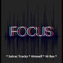 Focus (feat. Himself & Hi Res) [Explicit]