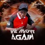 We Move Again