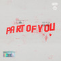 PART OF YOU