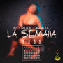La Semana (Explicit)