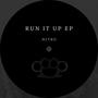 Run It Up EP (Explicit)