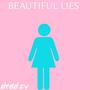 Beautiful Lies (Explicit)