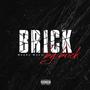 Brick by Brick (Explicit)