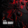 Run Away