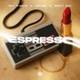 Espresso (Explicit)
