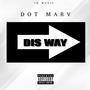 Dis Way (Explicit)
