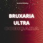 Bruxaria Ultra Cobiçada (Explicit)