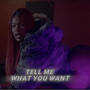 Tell Me What You Want (Radio Edit)