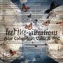 Feel the Vibrations (feat. Value & PAC) [Explicit]