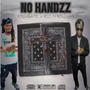 No Handzz (feat. K9 INSANE) [Explicit]